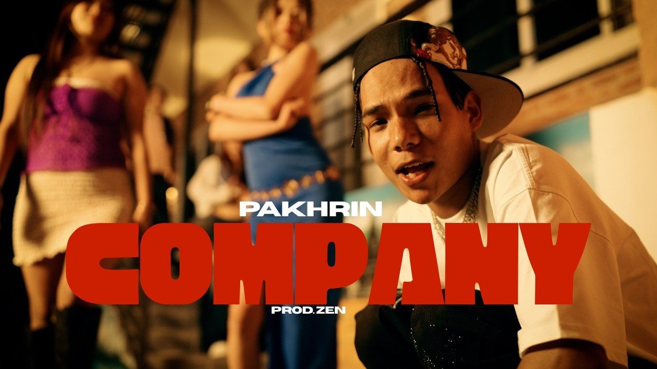PAKHRIN - COMPANY ( Official Music Video ) Prod. ZEN