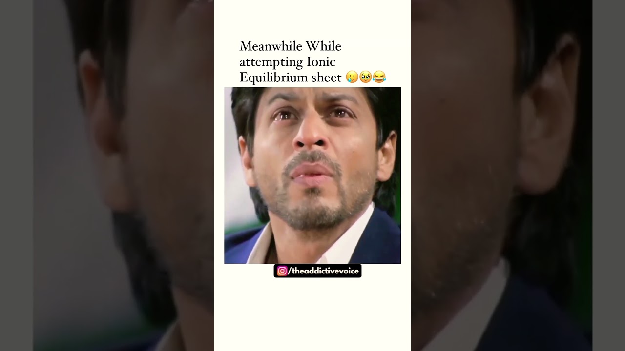 Ionic Equilibrium Is Very Very  Easy 😅😂|Chemistry Memes #kotacoaching #memes #ytshorts