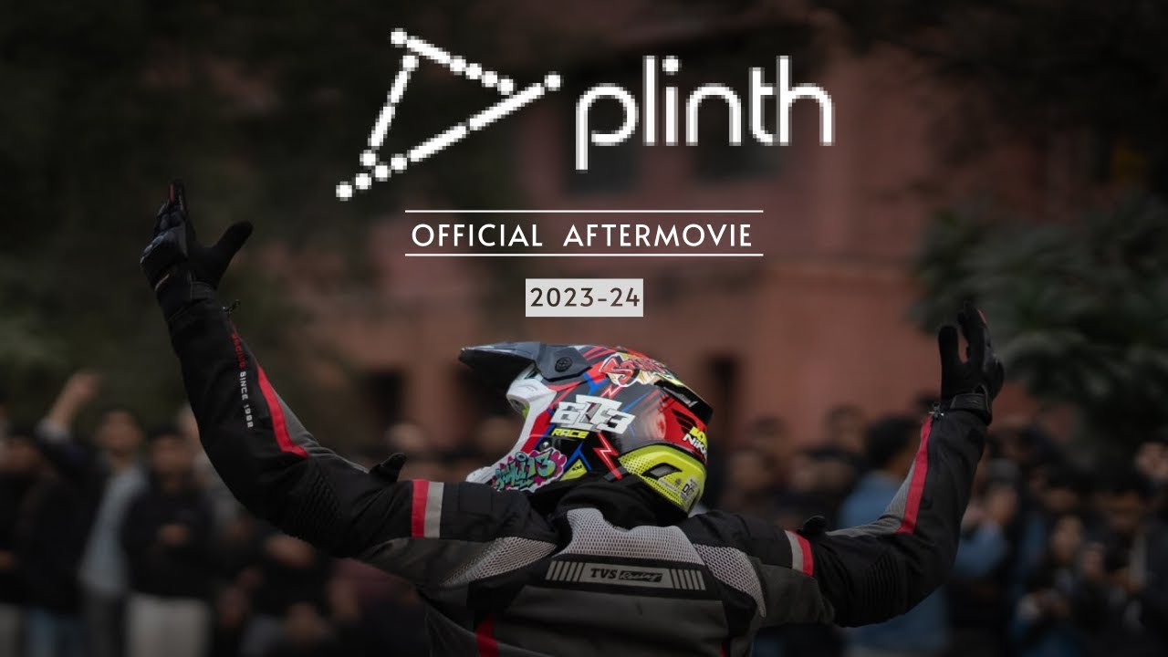 Plinth 2k24: The Official Aftermovie |A Cognitio Cascade ft. @TUMHARANANKU ,@beingkarun ,@ArshGoyal