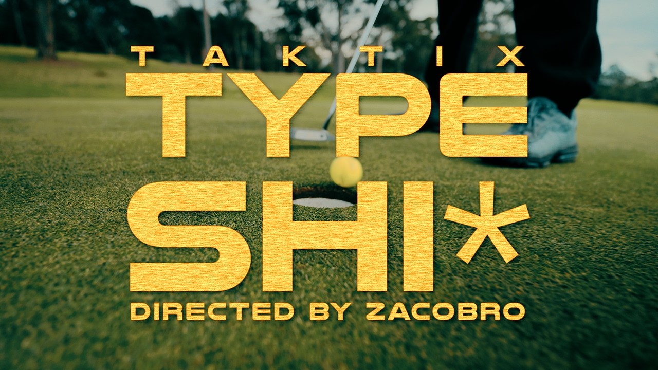 Type Shi - TAKTiX (Official Music Video)