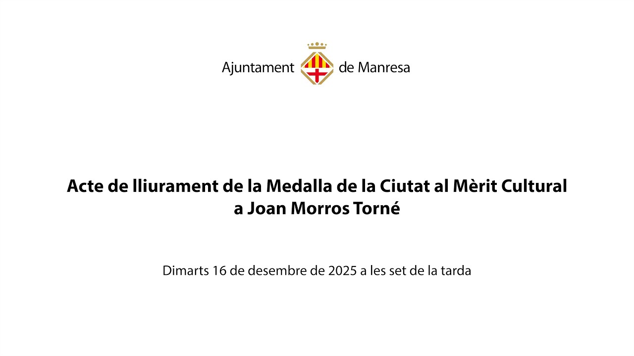 Acte de lliurament de la Medalla de la Ciutat al Mèrit Cultural a Joan Morros Torné