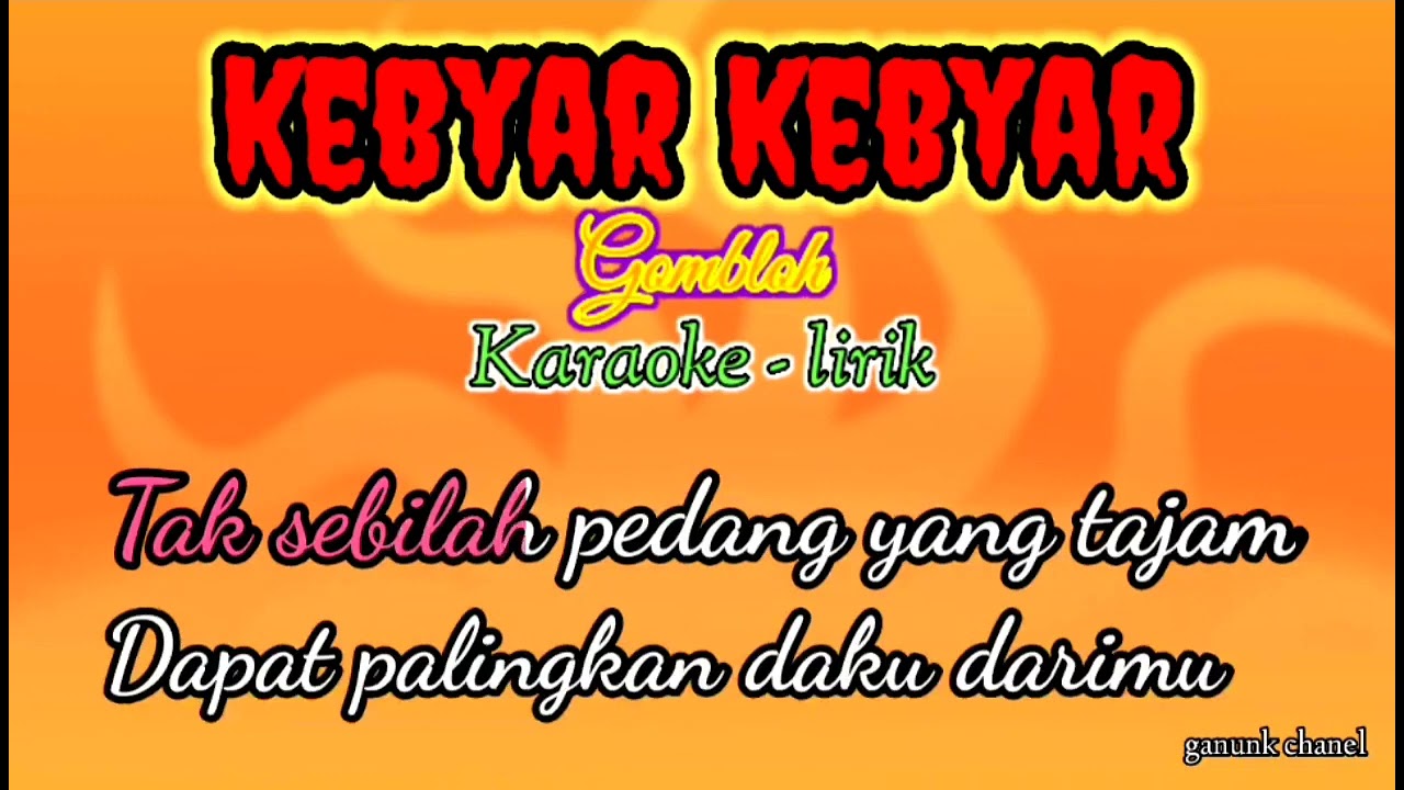 Kebyar - Kebyar : Gombloh     Karaoke - Lirik - @ganunkchannel8664