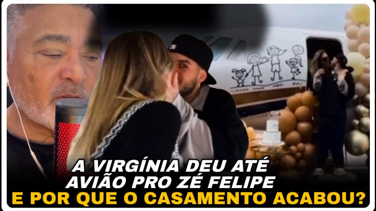 PORQUE O CASAMENTO DA VIRGÍNIA COM O ZÉ FELIPE ACABOU ?