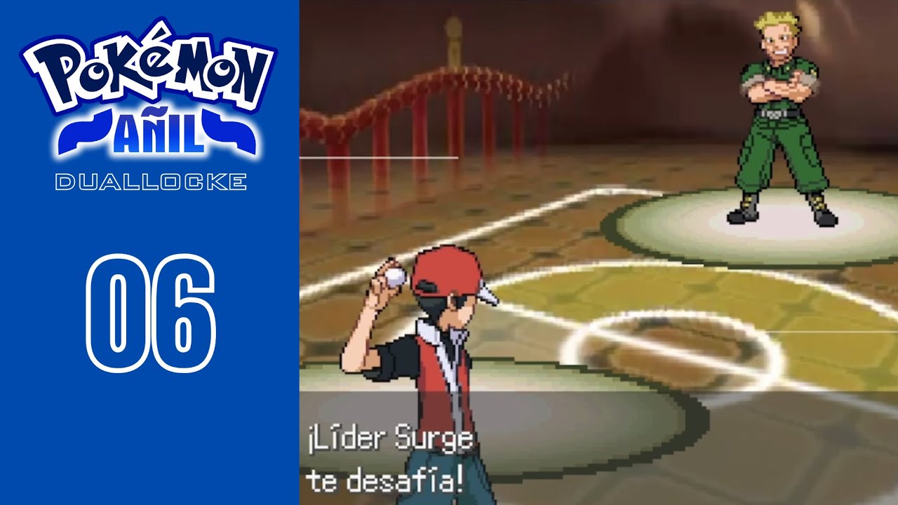 Pokémon Añil Duallocke Ep.6 - "L.T.SURGE Y LOS PROBLEMAS DE HOJA" 