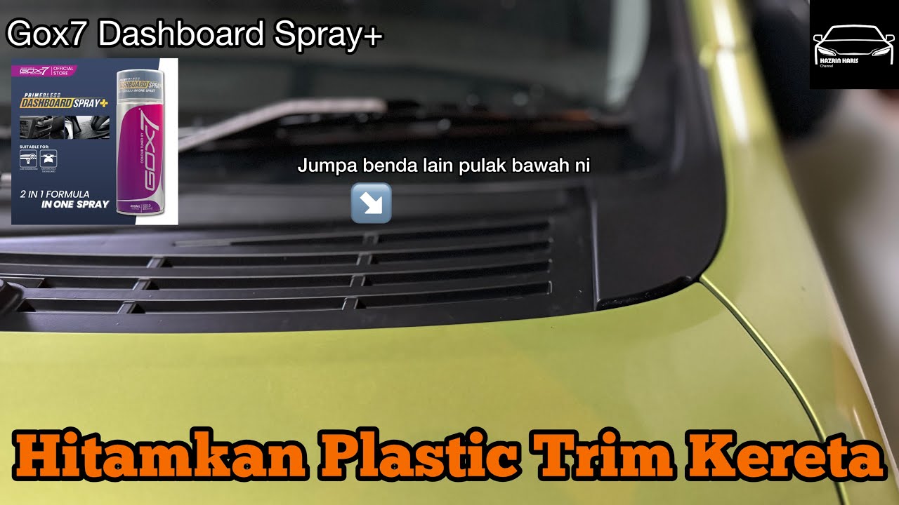 Hitamkan Plastic Trim Kereta | Perodua Axia