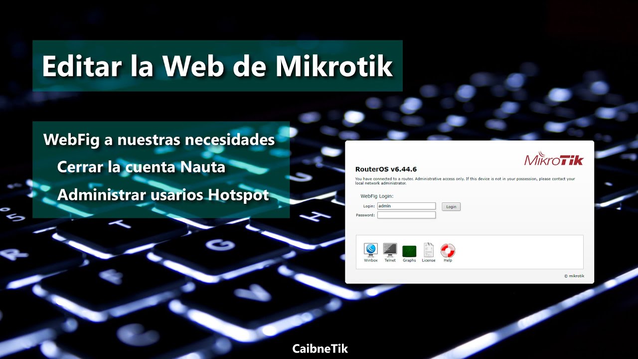 Editar la WebFig de Mikrotik ❗ Cerrar Nauta desde la web del Mikrotik ❗ Administrar usuarios Hotspot