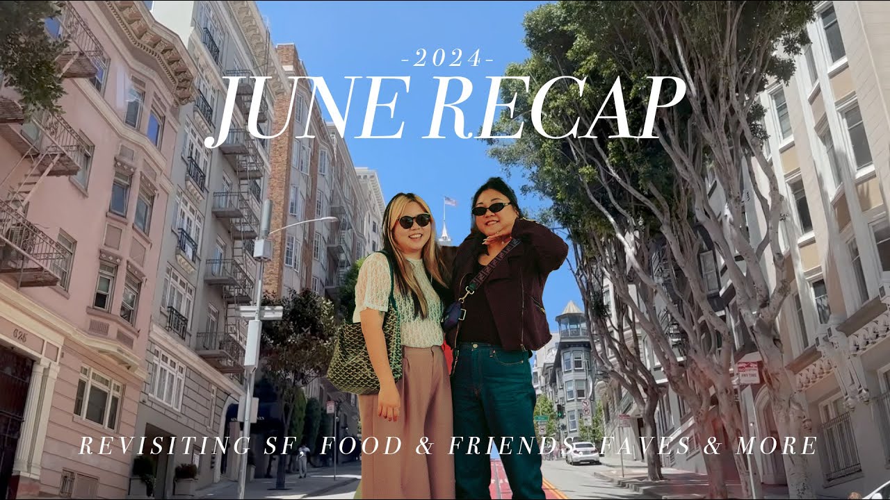 JUNE RECAP 2024  |  RICHELLE - THE ELLEST COLLECTIVE