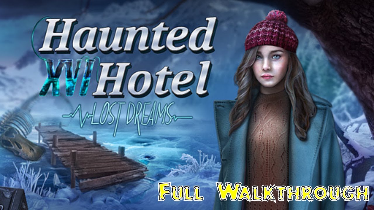 Let's Play - Haunted Hotel 16 - Lost Dreams - Full Walkthrough