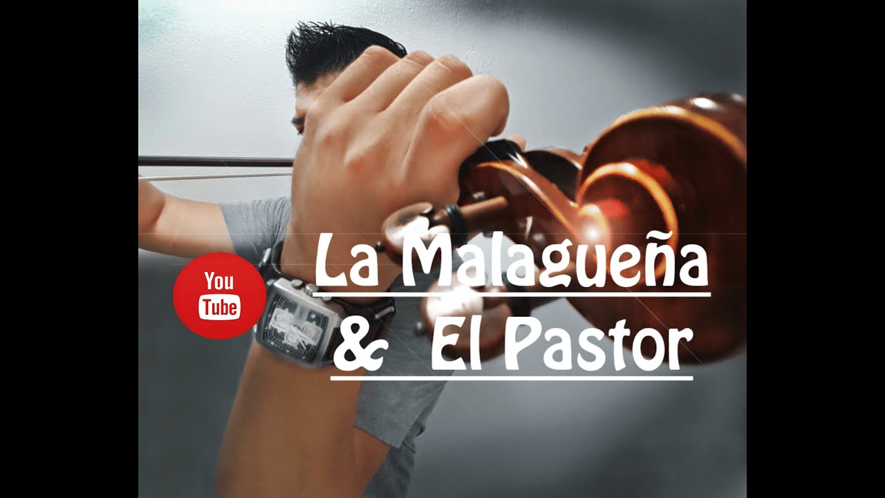 La Malagueña & El Pastor (violín tutorial)