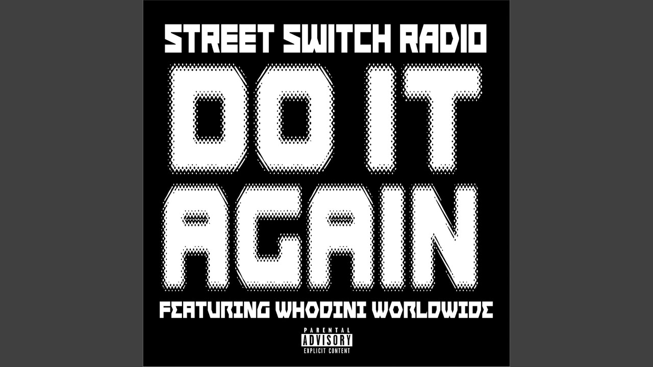Do it again (feat. Whodini Worldwide)