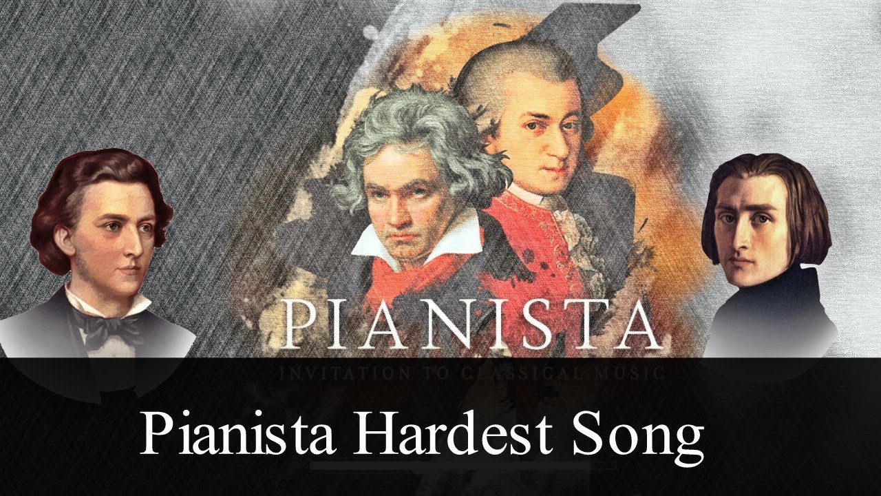 10 Hardest Pianista Pieces