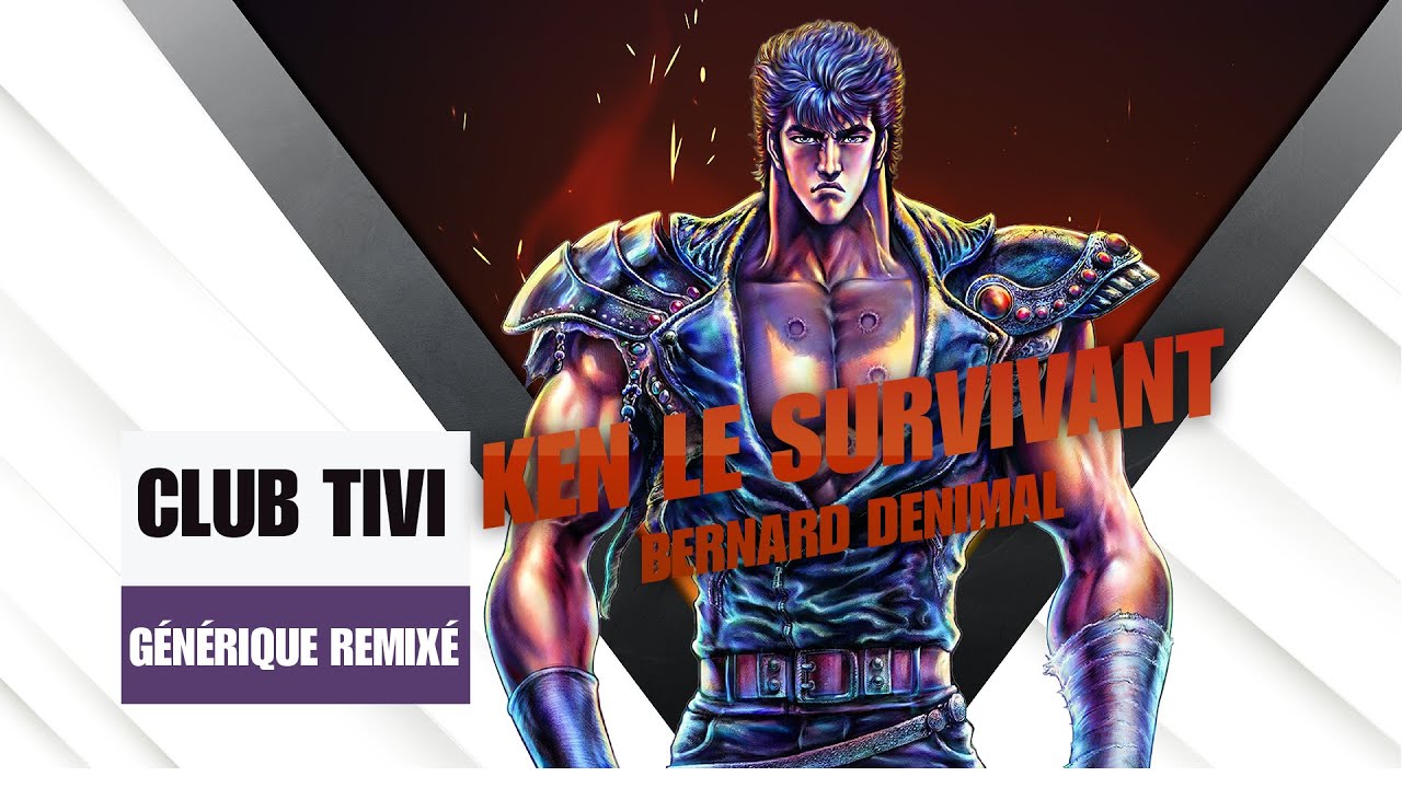 Bernard Denimal - Ken Le Survivant  (Version 2023 inédite du Générique Tv)