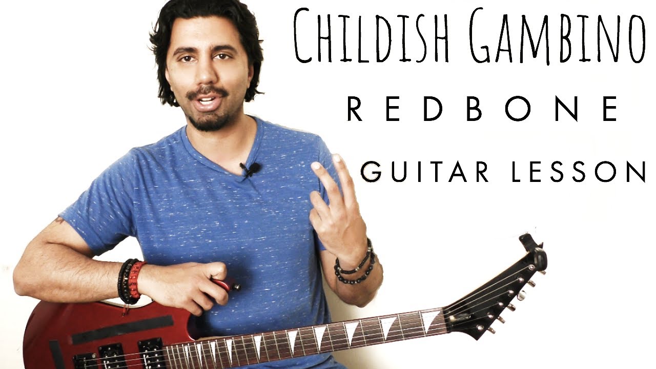 Childish Gambino Redbone Guitar Lesson with Correct Tuning