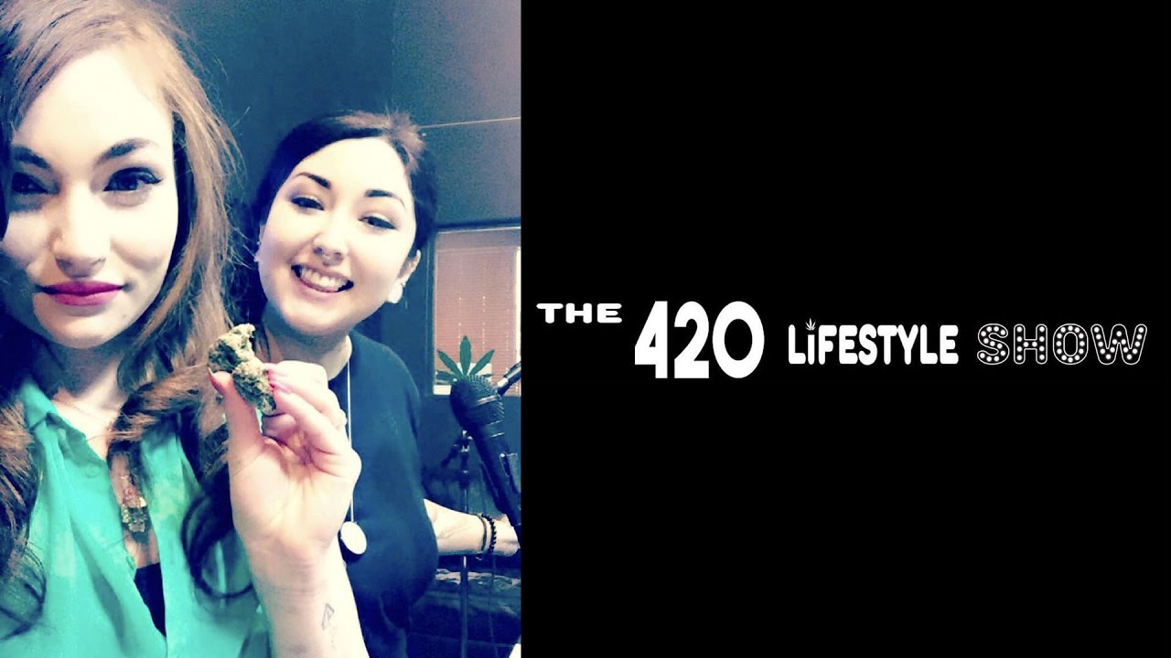 The 420 Lifestyle Show: Blissfully Burning Buds