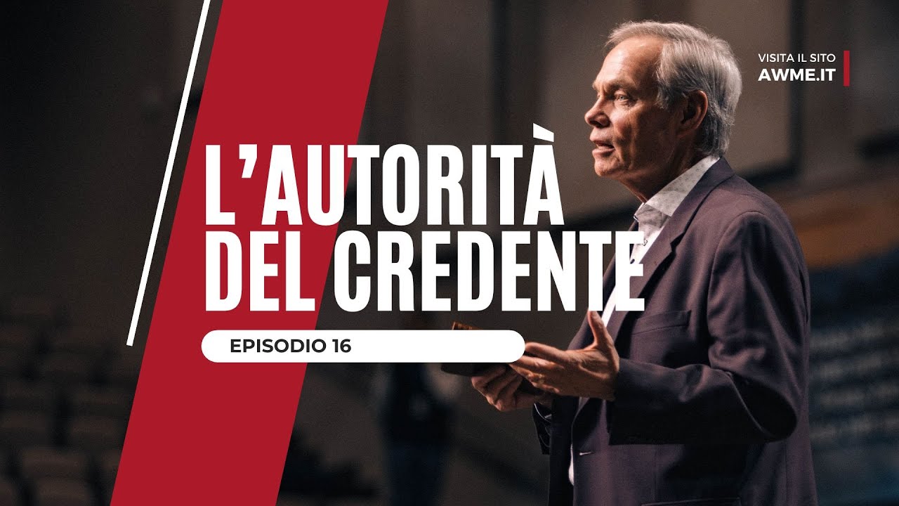 L' autorità del Credente - episodio 16