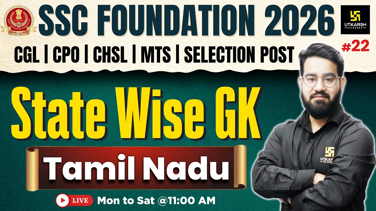 SSC Foundation 2026 | State Wise GK #22 | Tamil Nadu GK | Chetan Sir | Utkarsh SSC