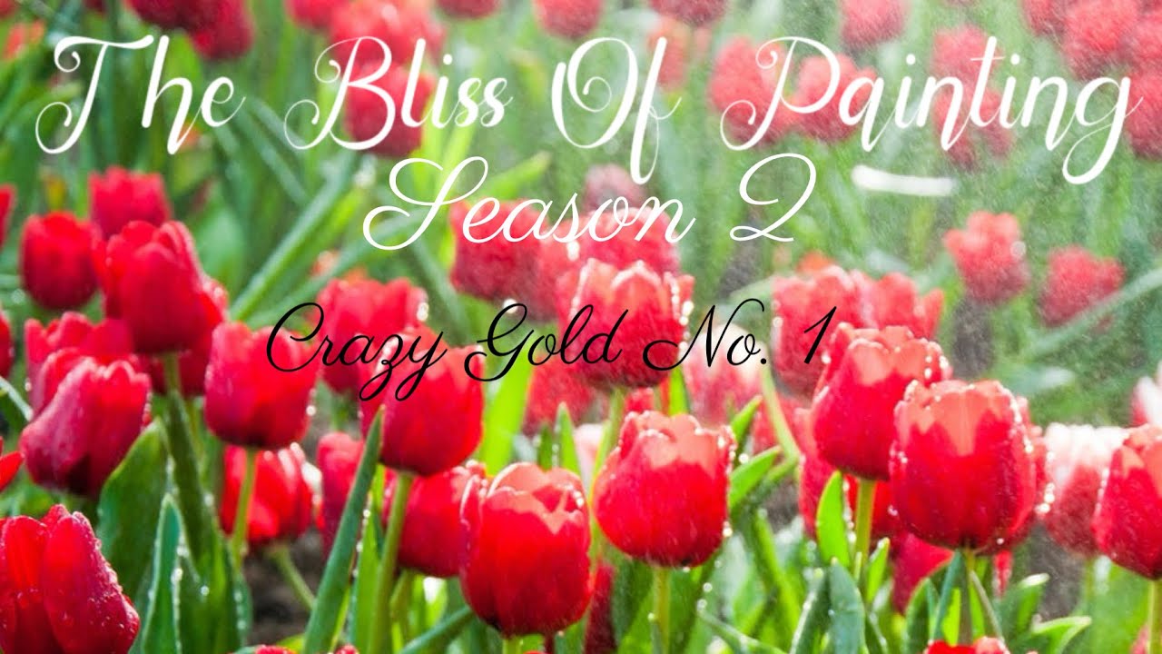 THE BLISS OF PAINTING: Crazy Gold No. 1