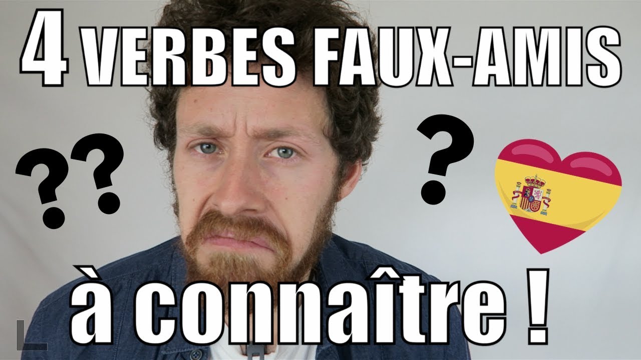 4 VERBES que tu utilises MAL en Espagnol 🇪🇸(faux-amis)
