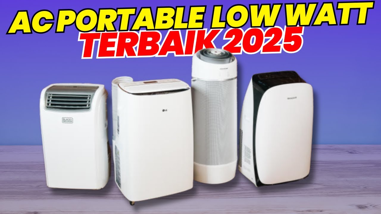 7 REKOMENDASI AC PORTABLE LOW WATT TERBAIK 2025