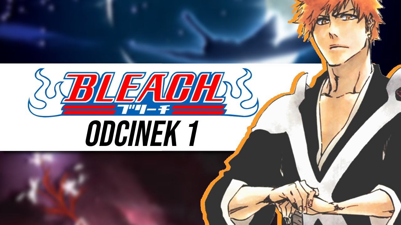 Bleach - Odcinek 1 [Dubbing PL]