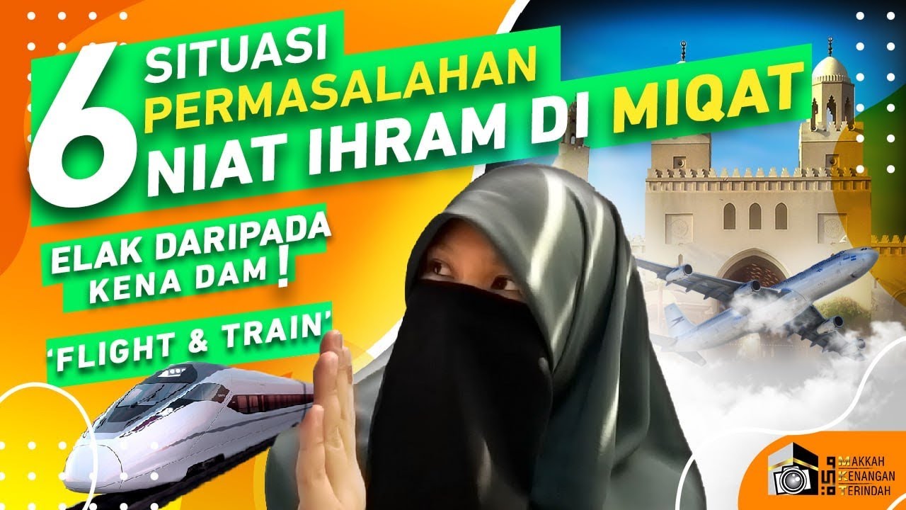 6 PERMASALAHAN NIAT IHRAM DI MIQAT