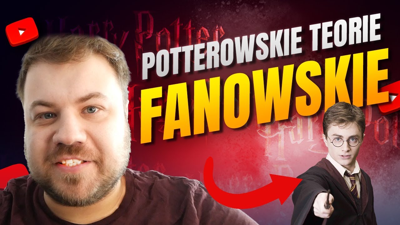 HARRY POTTER - Najciekawsze Teorie Fanowskie!