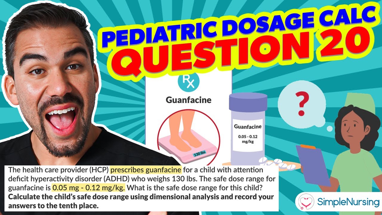 Pediatric Dosage Calculation - for Nursing Students; Practice Question #20