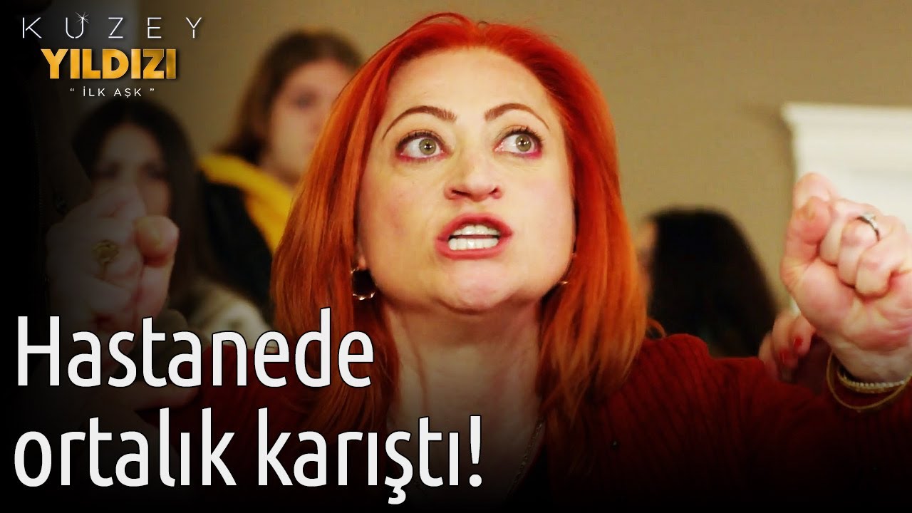 Kuzey Yıldızı İlk Aşk | Hastanede Ortalık Karıştı!