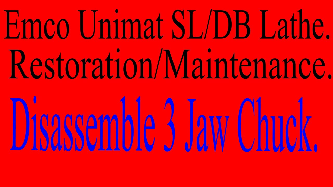 Emco Unimat SL - Restoration - 3 Jaw Chuck Disassemble.