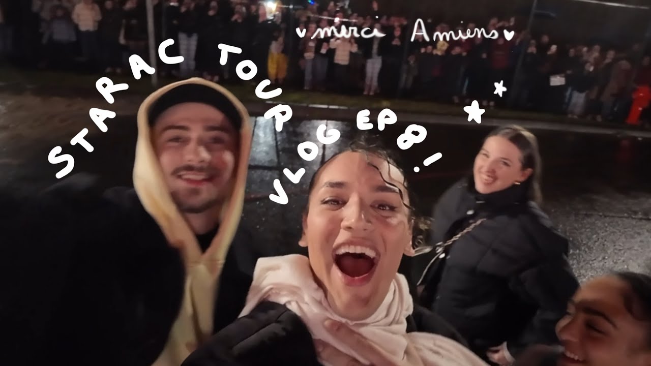 Merci Amiens (STARAC TOUR VLOG #8)