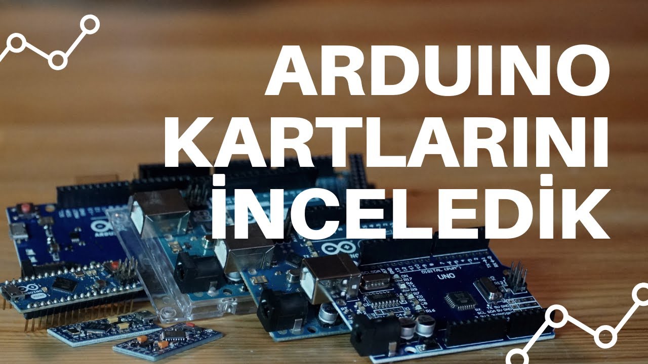 Arduino Kartlarını Nasıl Se&ccedil;melisiniz? Hangi Kart Kimin İ&ccedil;in?