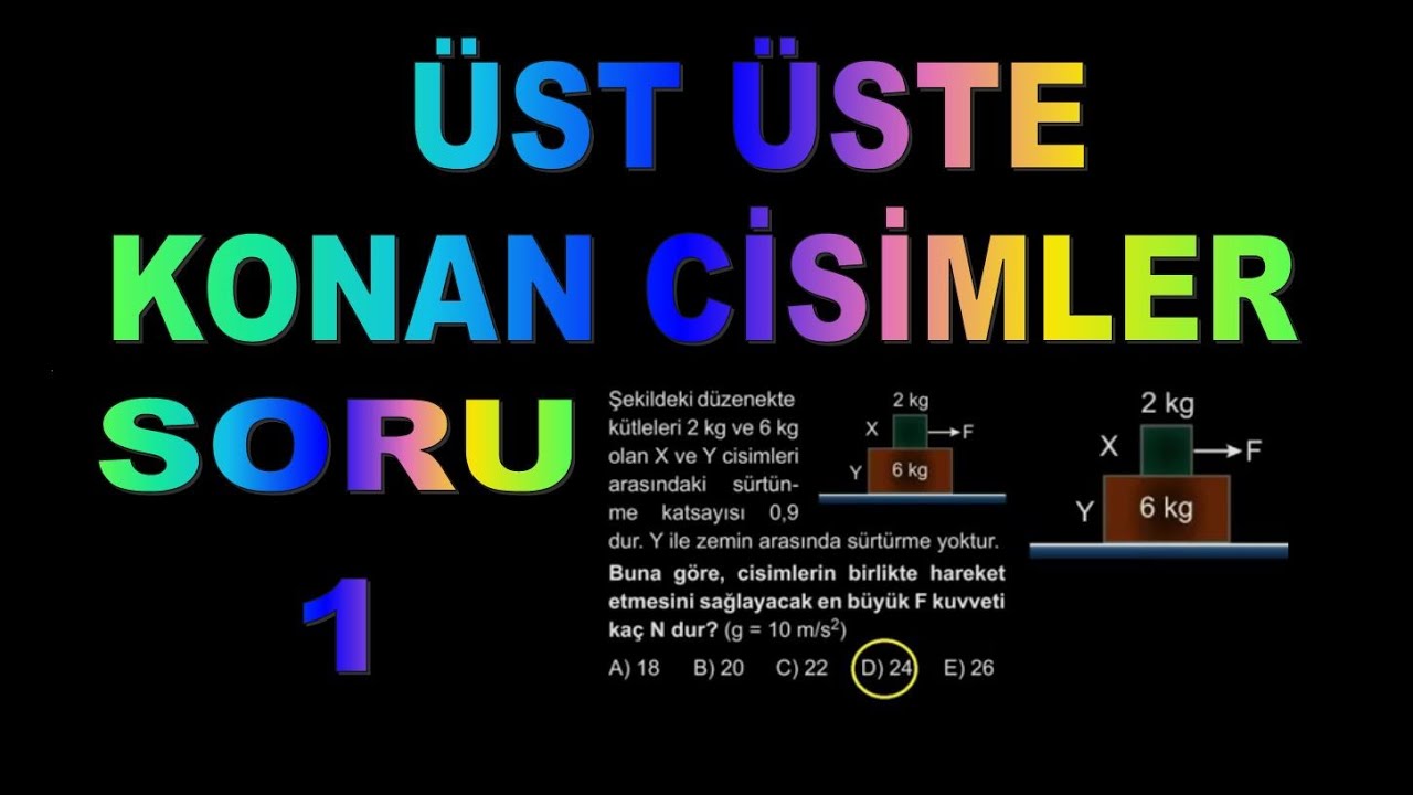 Üst Üste Konan Cisimler Soru 1