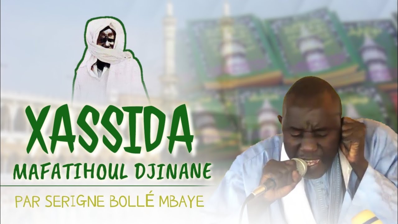 Rétro : Xassida Mafatihoul Djinane - Rajaz par S. Bollé Mbaye (audio)