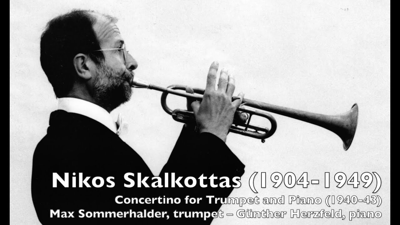 Max Sommerhalder / Günther Herzfeld – Nikos Skalkottas, Concertino for Trumpet and Piano