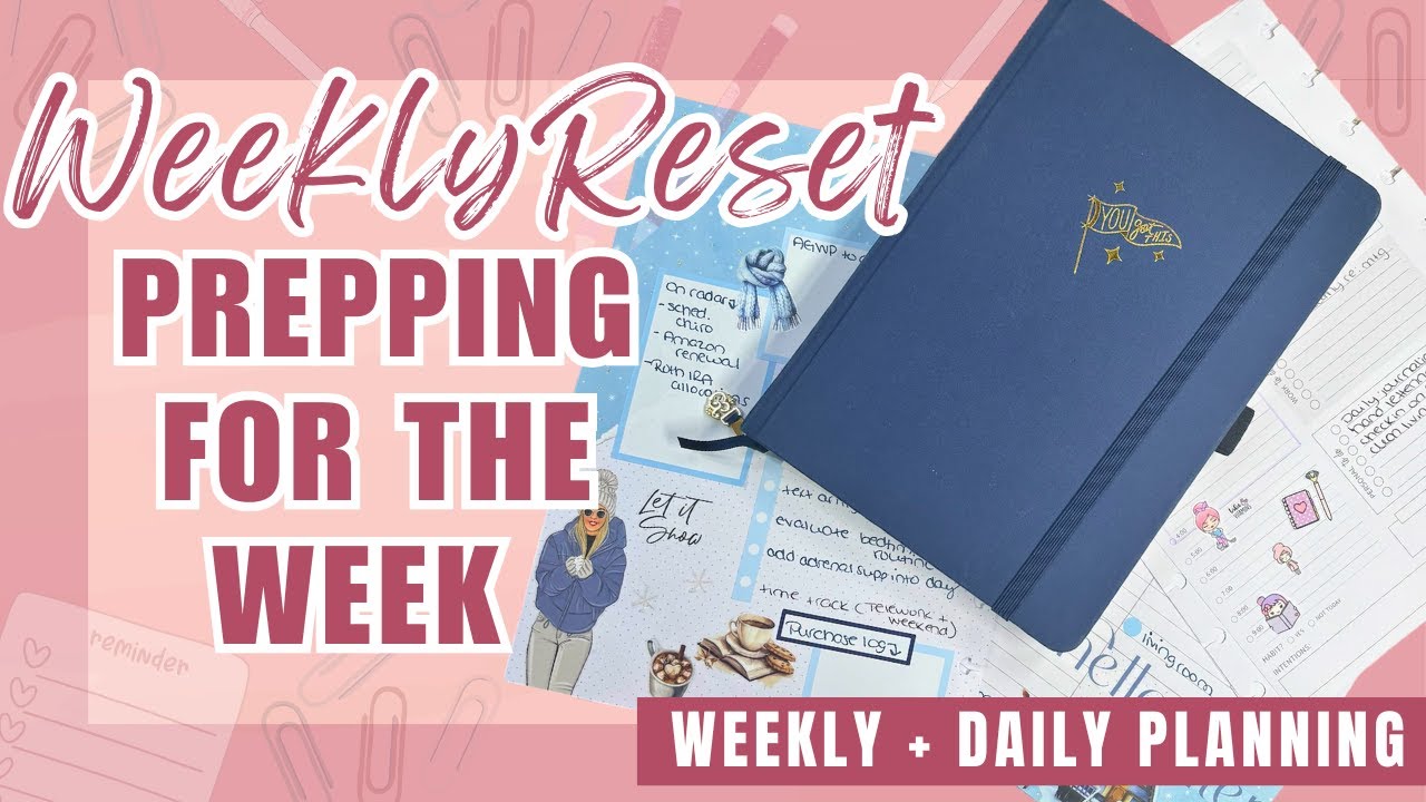 Weekly Reset: Weekly Planning and Reflections | January 2025 - Week 2