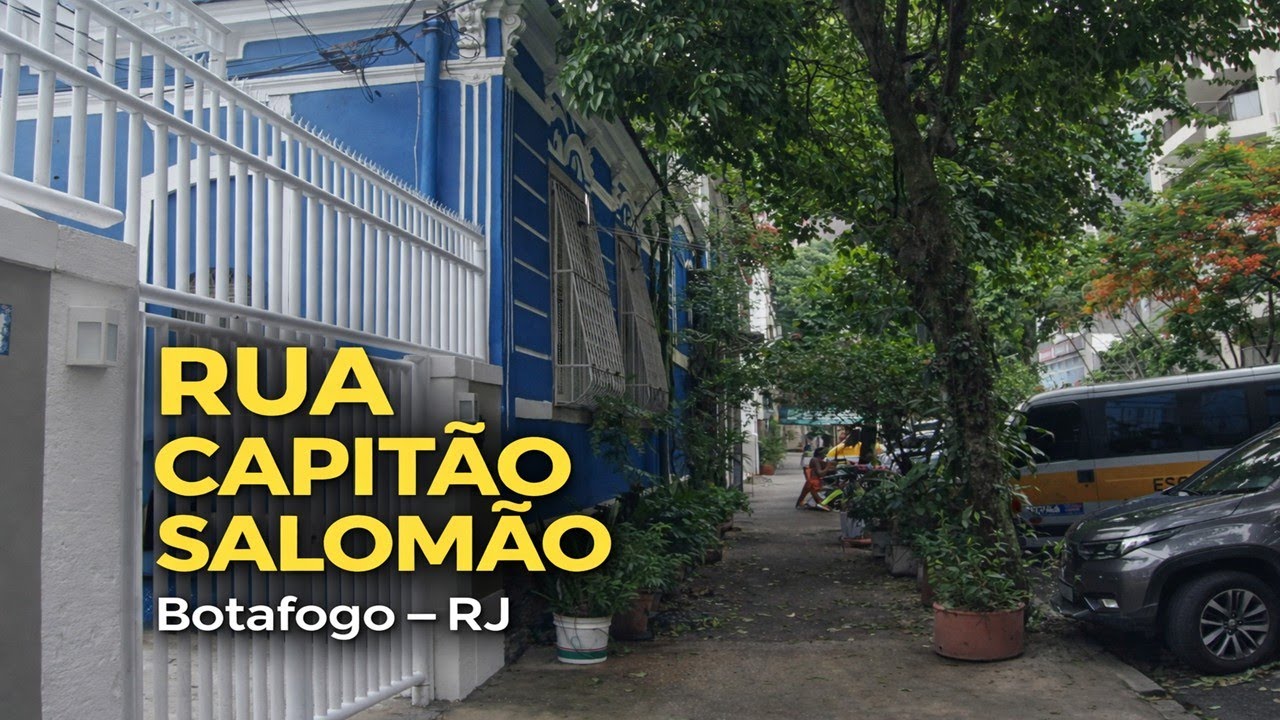 Rua Capitão Salomão, Botafogo | Caminhada pelo bairro
