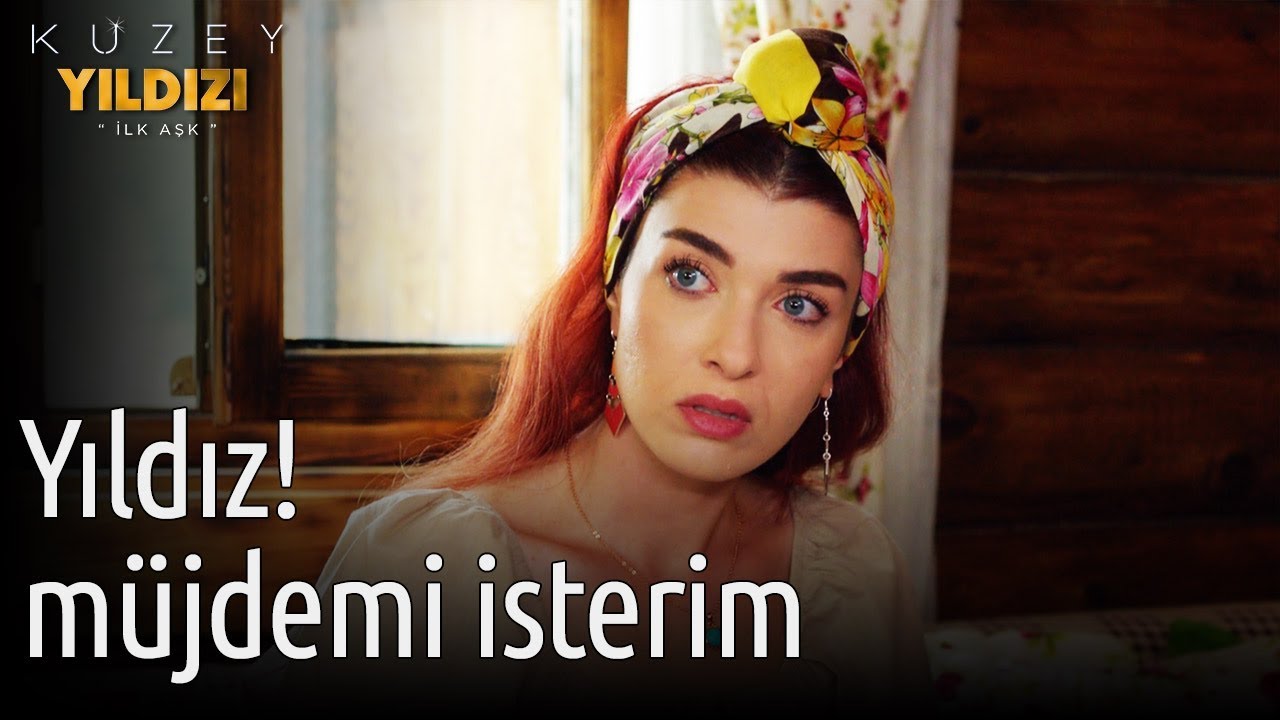 Kuzey Yıldızı İlk Aşk 6. Bölüm - Yıldız Müjdemi İsterim
