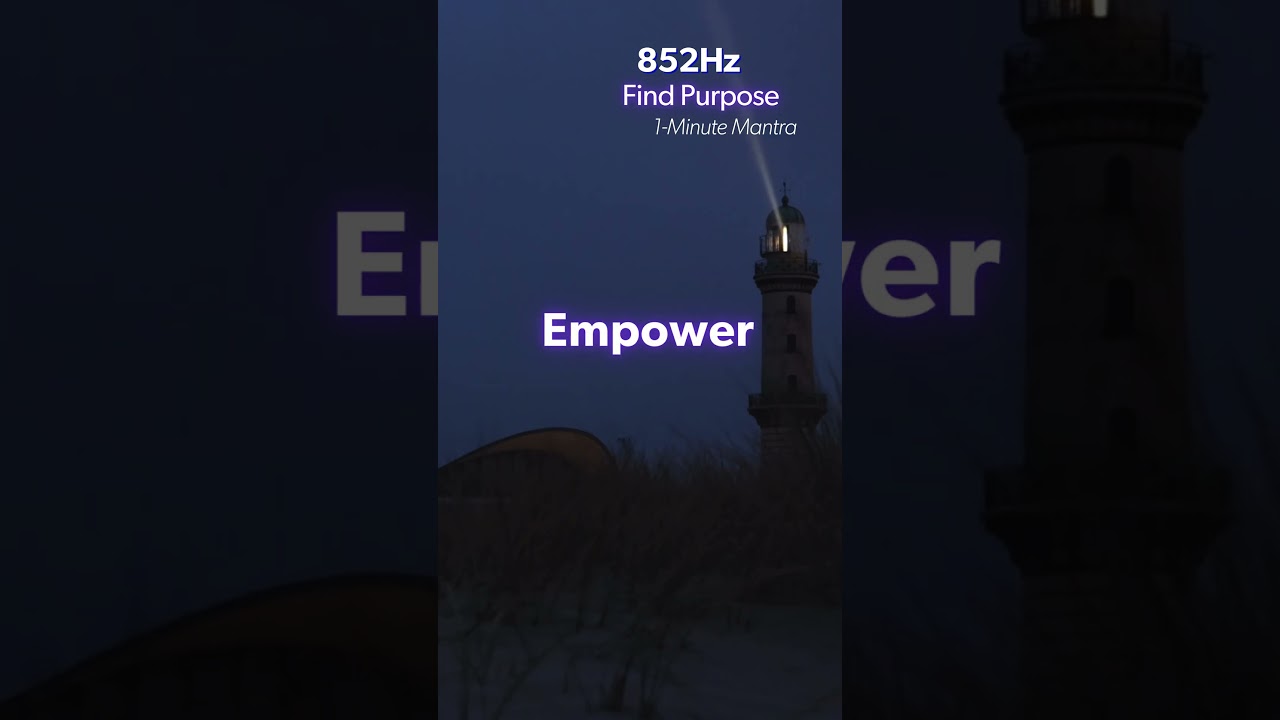 Find TRUE PURPOSE in Life | 852Hz | Meditation Affirmation #MyMantra #EmpowerYourPath #852hz