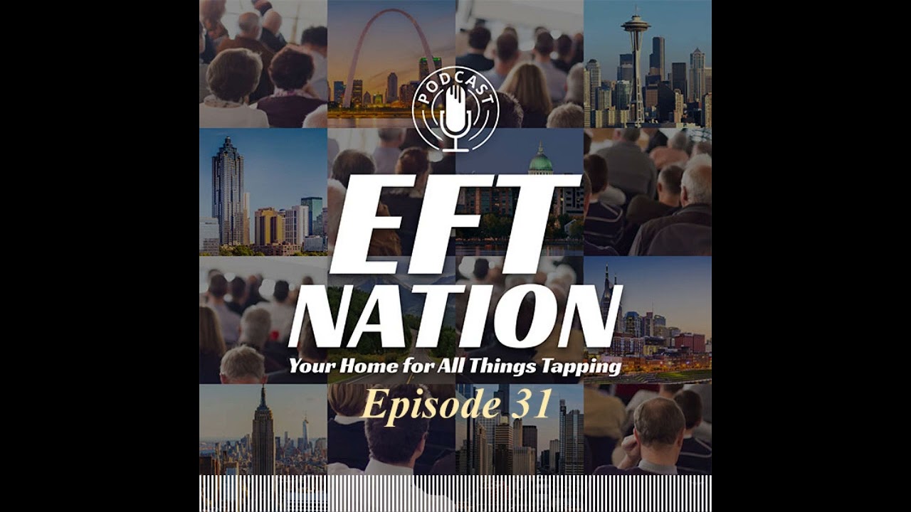 EFT Nation EPISODE 31: EFT Tapping for Weight Loss