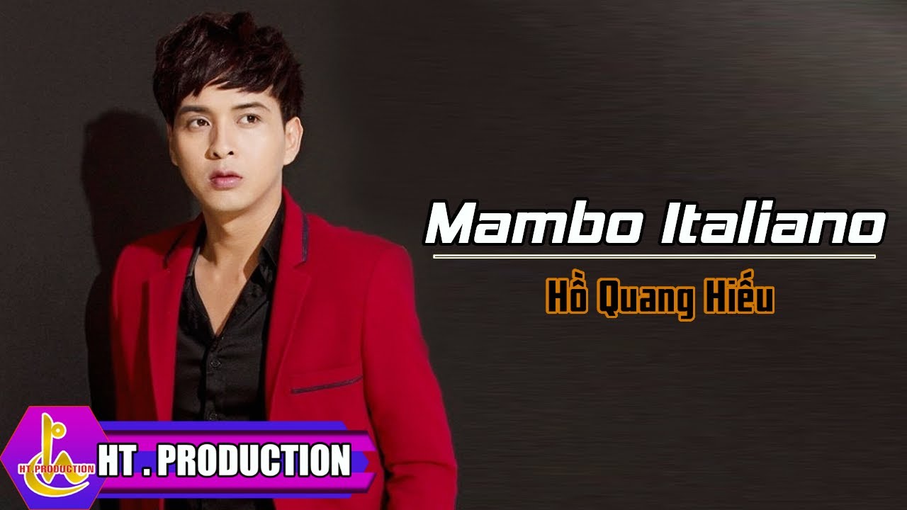 MAMBO ITALIANO || HỒ QUANG HIẾU