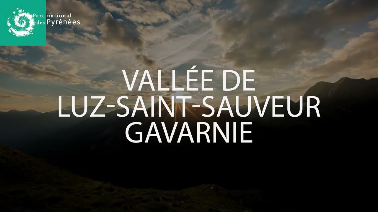 Parc national des Pyrénées : les vallées de Gavarnie - Luz-Saint-Sauveur