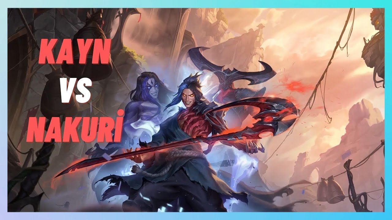 KAYN TIRPANI ELE GEÇİRİYOR - KAYN VS NAKURİ - LEAGUE OF LEGENDS DARKİN'İN HİKAYESİ