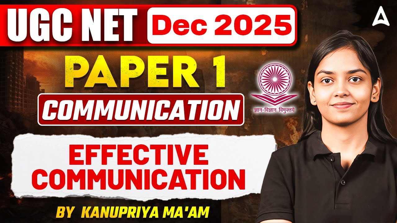 UGC NET Paper 1 Communication | Effective Communication UGC NET Paper 1 By Kanupriya Ma'am