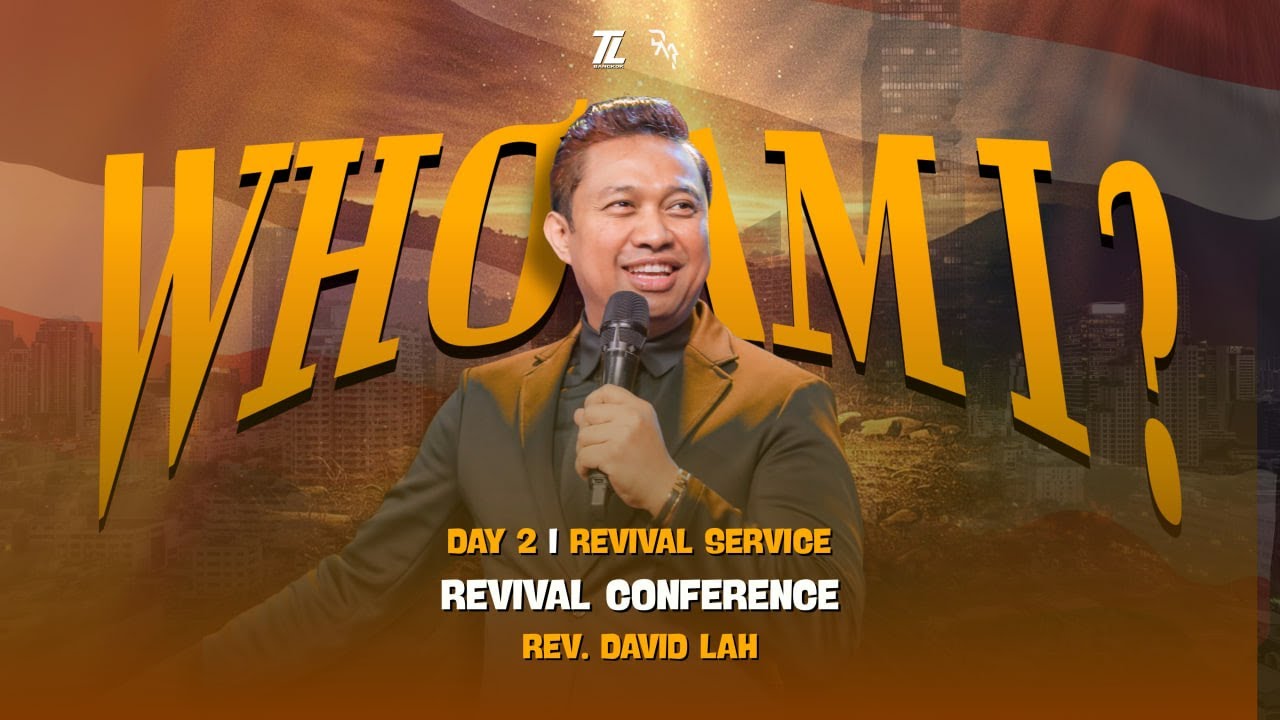 WHO AM I Revival Conference - Revival Final Night