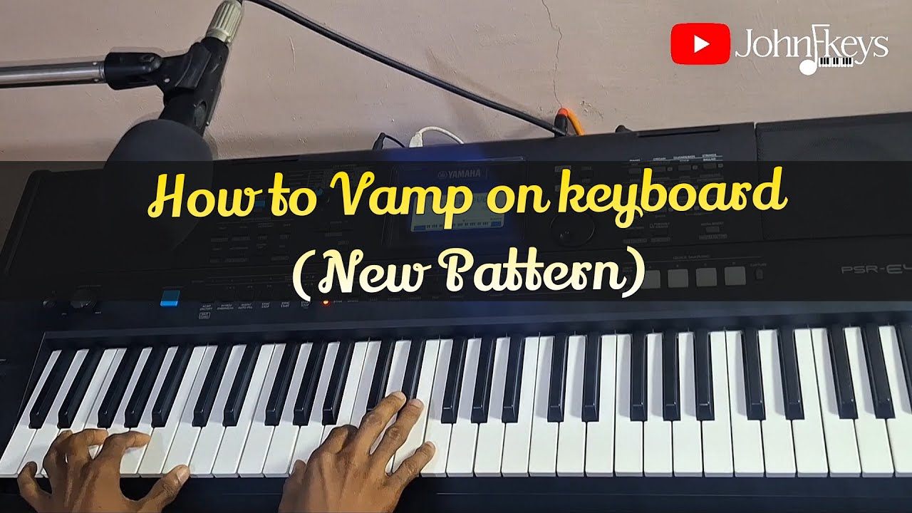 How to Vamp on keyboard (New Pattern)