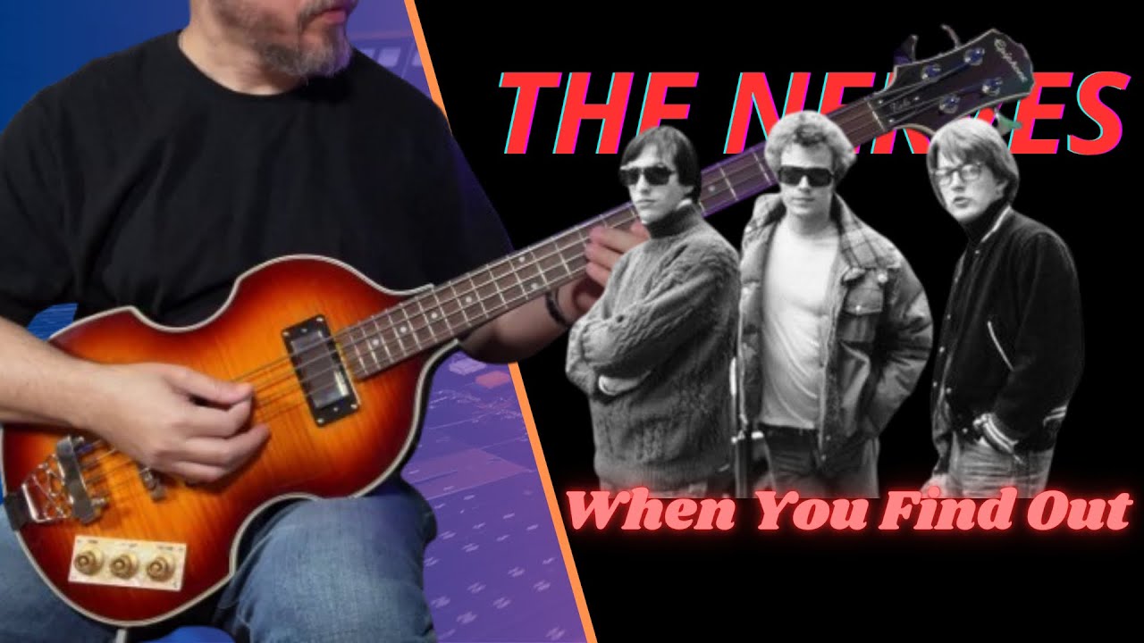 The Nerves - When You Find Out (Bass Cover)