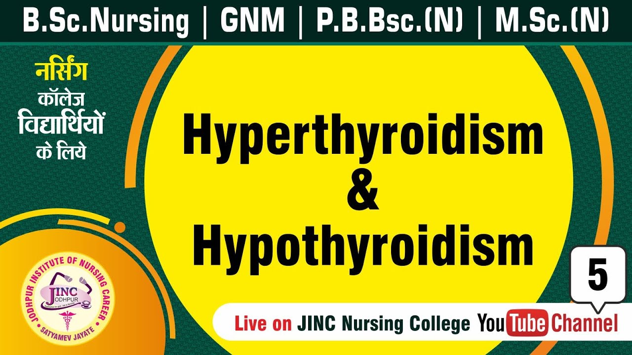 Hyperthyroidism & Hypothyroidism | B.Sc.(N) | GNM | P.B.Bsc.(N) |  Shubash Sir