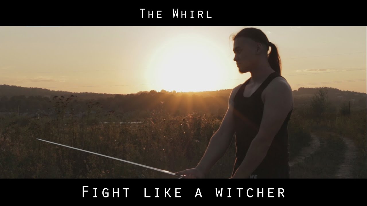 Sword's Path | Fight like a Witcher - The Whirl