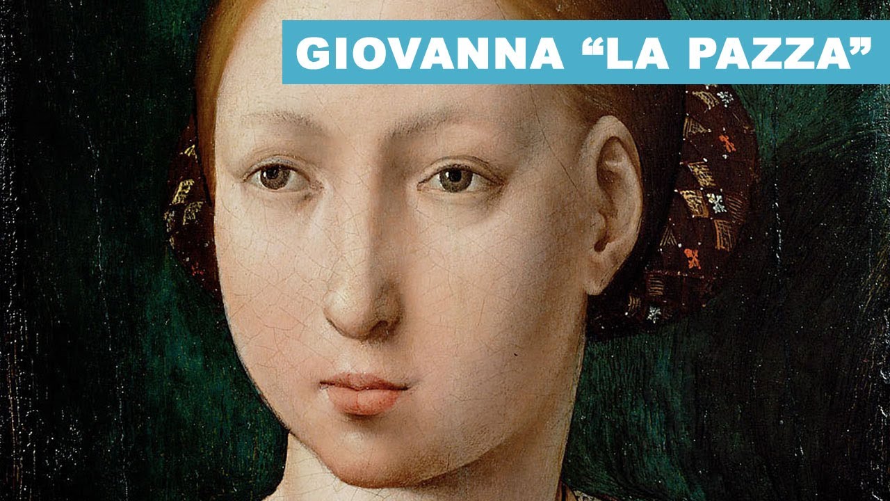 Giovanna di Castiglia fu davvero pazza o soltanto una vittima?