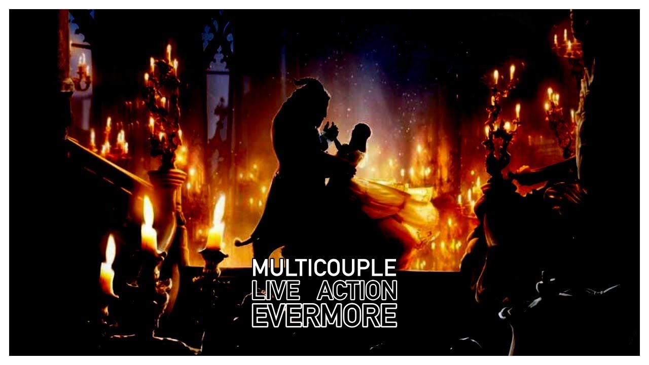 ► Live Action Couples Disney | Evermore